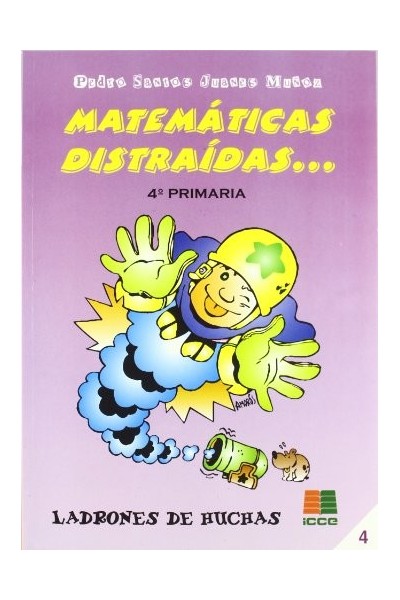 Matemáticas distraídas... 4º Primaria.